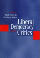 Liberal Democracy and its Critics: Perspectives in Contemporary Political Thought 0745619207 Book Cover