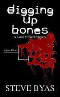 Digging Up Bones: A Lance McNabb Mystery 1410792234 Book Cover