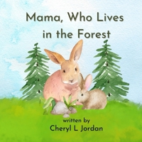 Mama, Who Lives in the Forest 1778123503 Book Cover