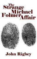 The Strange Michael Folmer Affair 1507581238 Book Cover