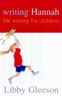 Writing Hannah: On Writing for Children 0868066796 Book Cover