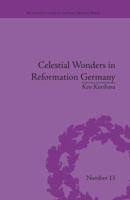 Celestial Wonders in Reformation Germany 1138663069 Book Cover