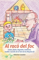 Al rac� del foc: Contes, faules, llegendes, tradicions, acudits i succe�ts de la Torre de les Ma�anes B094ZN6FPY Book Cover