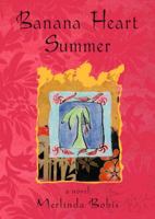 Banana Heart Summer B0007ERWMS Book Cover