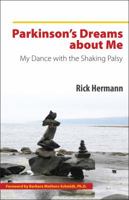 Parkinson's Dreams About Me:  My Dance with the Shaking Palsy 0985807407 Book Cover