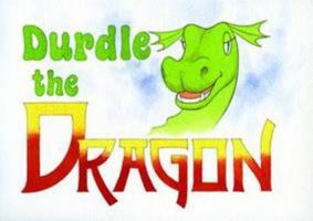 Durdle The Dragon 1908616121 Book Cover