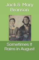 Sometimes It Rains in August 1794394222 Book Cover