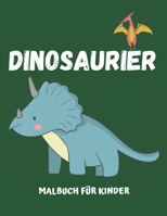 Dinosaurier Malbuch f�r Kinder: 19 Malvorlagen 1704213843 Book Cover