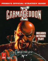 Carmageddon II: Carpocalypse Now (Prima's Official Strategy Guide) 0761519491 Book Cover