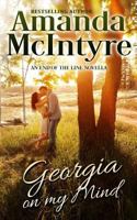Georgia on My Mind: Magnolias and Moonshine Novella #7 154123202X Book Cover