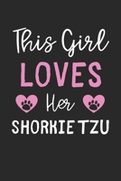 This Girl Loves Her Shorkie Tzu: Lined Journal, 120 Pages, 6 x 9, Funny Shorkie Tzu Gift Idea, Black Matte Finish (This Girl Loves Her Shorkie Tzu Journal) 1673638864 Book Cover
