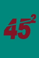 45 Squared Trump 2020: Trump Notebook 1660197201 Book Cover