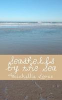 Seashells by the Sea: A Collection of Poems and Photography... The Pocketsize Edition 1986498409 Book Cover