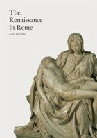 The Renaissance in Rome, 1400-1600 (Country Series) 0297833677 Book Cover