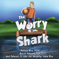 The Worry Shark 1838757554 Book Cover