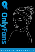 OnlyFans Guida B0B65WRZJ9 Book Cover