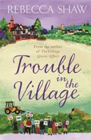 Trouble in the Village 0752837605 Book Cover