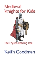Medieval Knights for Kids: The English Reading Tree B0FG77YNT8 Book Cover
