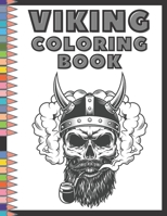 Viking Coloring Book: For Adults! Relaxation And Stress Relieving B08F6CGF2Q Book Cover