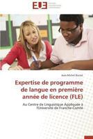 Expertise de Programme de Langue En Premia]re Anna(c)E de Licence (Fle) 3841732577 Book Cover