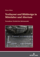 Textlayout Und Bilddesign in Mittelalter Und Altertum: Versunkene Technik Der Jahrtausende 3631889801 Book Cover