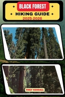 Black Forest Hiking Guide 2025-2026 (TrailWise: The 2025 Hiking Series) B0FQ34JM96 Book Cover