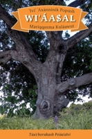 IVI' Axanninik Popush Wi'aasal Mariqqaxma Kulaawut: English Translation: How the Acorn Became a Tree 1942279205 Book Cover