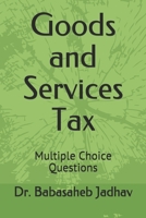 Goods and Services Tax: Multiple Choice Questions B08TZDYKF3 Book Cover