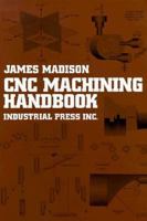 CNC Machining Handbook: Basic Theory, Production Data, and Machining Procedures 0831130644 Book Cover