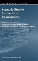 Scenario Studies for the Rural Environment (Environment & Policy) 0792337484 Book Cover