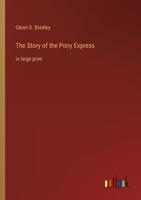 The Story of the Pony Express: in large print 3368334328 Book Cover