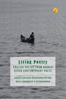 Living Poetry: English Poetry from Kerala, Seven Contemporary Poets: A Poetry Anthology B094T5YVT9 Book Cover