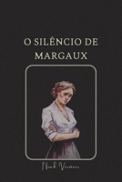 O Silêncio de Margaux (Portuguese Edition) B0DZ4YZRSC Book Cover