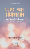 Vers, son, humain: Les visibles floutés Suivi d’une poésie, autre (French Edition) 2336509687 Book Cover