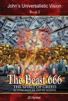 The Beast 666: The spirit of greed ruining nature and humanity 1919641270 Book Cover