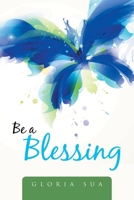 Be a Blessing 1503581144 Book Cover