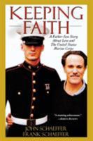 Keeping Faith: A Father-Son Story About Love and the United States Marine Corps 0786713089 Book Cover