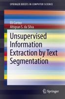 Unsupervised Information Extraction by Text Segmentation 3319025961 Book Cover