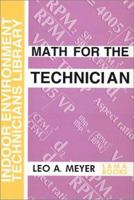 Math For The Technician (Indoor Environment Technician's Library) 0880690194 Book Cover