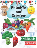 Früchte und Gemüse Malbuch für Kinder: Schöne Früchte Designs | Erstaunliche Designs zum Ausmalen für Stressabbau und Entspannung B08SB9WB3Z Book Cover