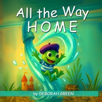 All the Way Home B0FR31GFYJ Book Cover