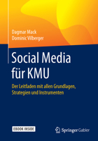 Social Media Für Kmu: Der Leitfaden Mit Allen Grundlagen, Strategien Und Instrumenten 3658077387 Book Cover