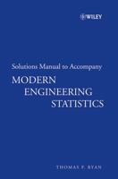 Modern Engineering Statistics, Solutions Manual 0470096071 Book Cover