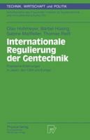 Internationale Regulierung Der Gentechnik: Praktische Erfahrungen in Japan, Den USA Und Europa 3790808172 Book Cover