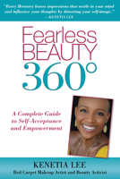 Fearless Beauty 360: A Complete Guide to Self Acceptance and Empowerment 0989452913 Book Cover