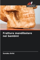 Frattura mandibolare nei bambini 6209121462 Book Cover