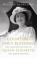Counting One's Blessings: The Selected Letters of Queen Elizabeth the Queen Mother 0374185220 Book Cover
