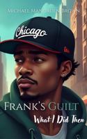 Frank's Guilt: What I Did Then (Run Away, Blu! Series) B0G1RMSW4F Book Cover