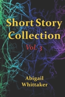Short Story Collection, Vol. 3 B0C2SY65V5 Book Cover
