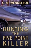 Hunting the Five Point Killer 0738753203 Book Cover